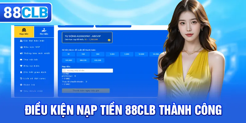 Điều kiện để nạp tiền 88CLB