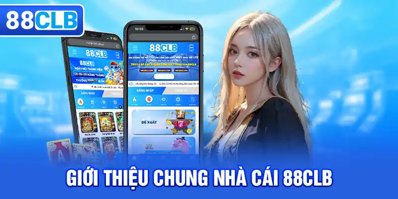 Thông tin chung về thương hiệu 88CLB